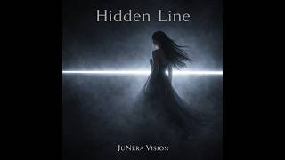 Hidden Line Junera Vision Official Video