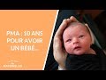 Pma  10 ans pour avoir un bb  la maison des maternelles lmdm