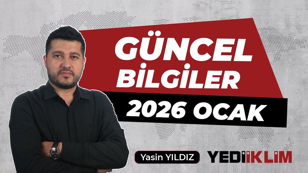 2026 OCAK AYI GÜNCEL BİLGİLER - Yasin YILDIZ