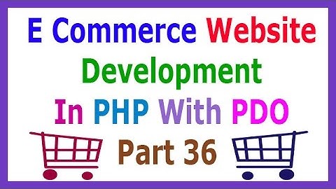 E Commerce Website Development In PHP With PDO Part 36 Display Cart Items In Homepage