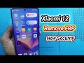 Xiaomi 12 miui 14 android 13 frp google account unlock new security 2024 without pc