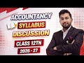 Class 12 Accountancy Syllabus 2026-27 Explained 💯 | Full Strategy + Roadmap