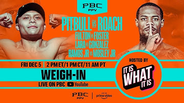 Pitbull Cruz vs Lamont Roach WEIGH-IN LIVE! — Hosted by Cam