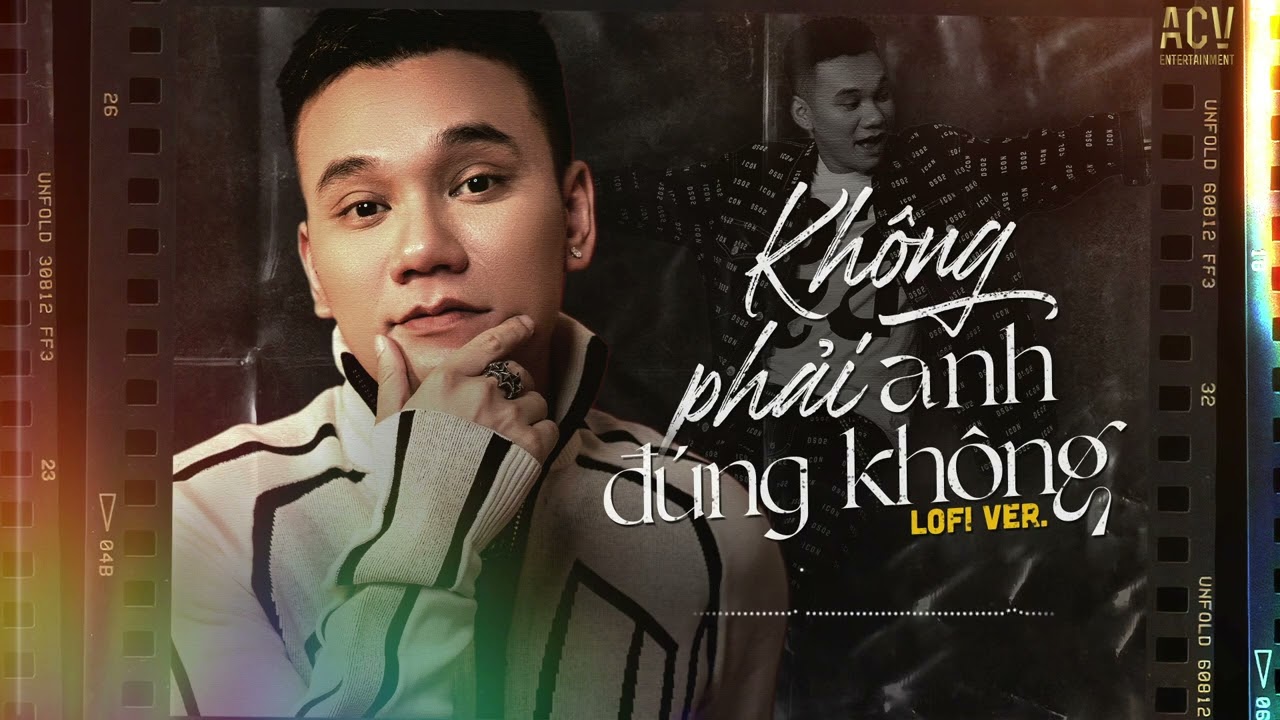 Không Phải Anh Đúng Không (Lofi Ver.) - Khắc Việt