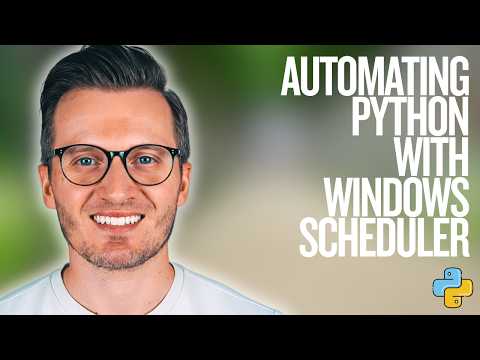 Python Day 164: Automating Python with Windows Task Scheduler