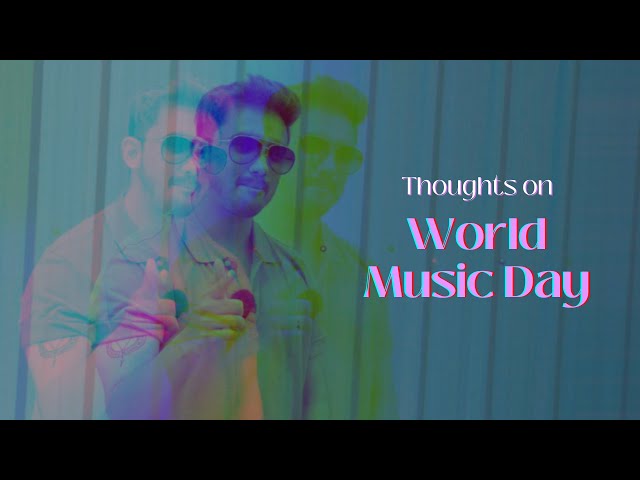 World Music Day | 2022 | AAJ Media Productions class=