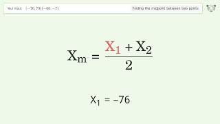 Find the midpoint between two points p1 (-76,79) and p2 (-66,-7): Step-by-Step Video Solution