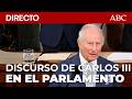 🔴 DIRECTO | Discurso del rey Carlos III ante el Parlamento de Reino Unido
