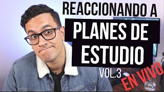 Reaccionando a Planes de Estudio EN VIVO! (Vol. 3)