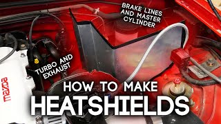 How To Build Custom Heat Shields | Keep Critical Parts Cool!
