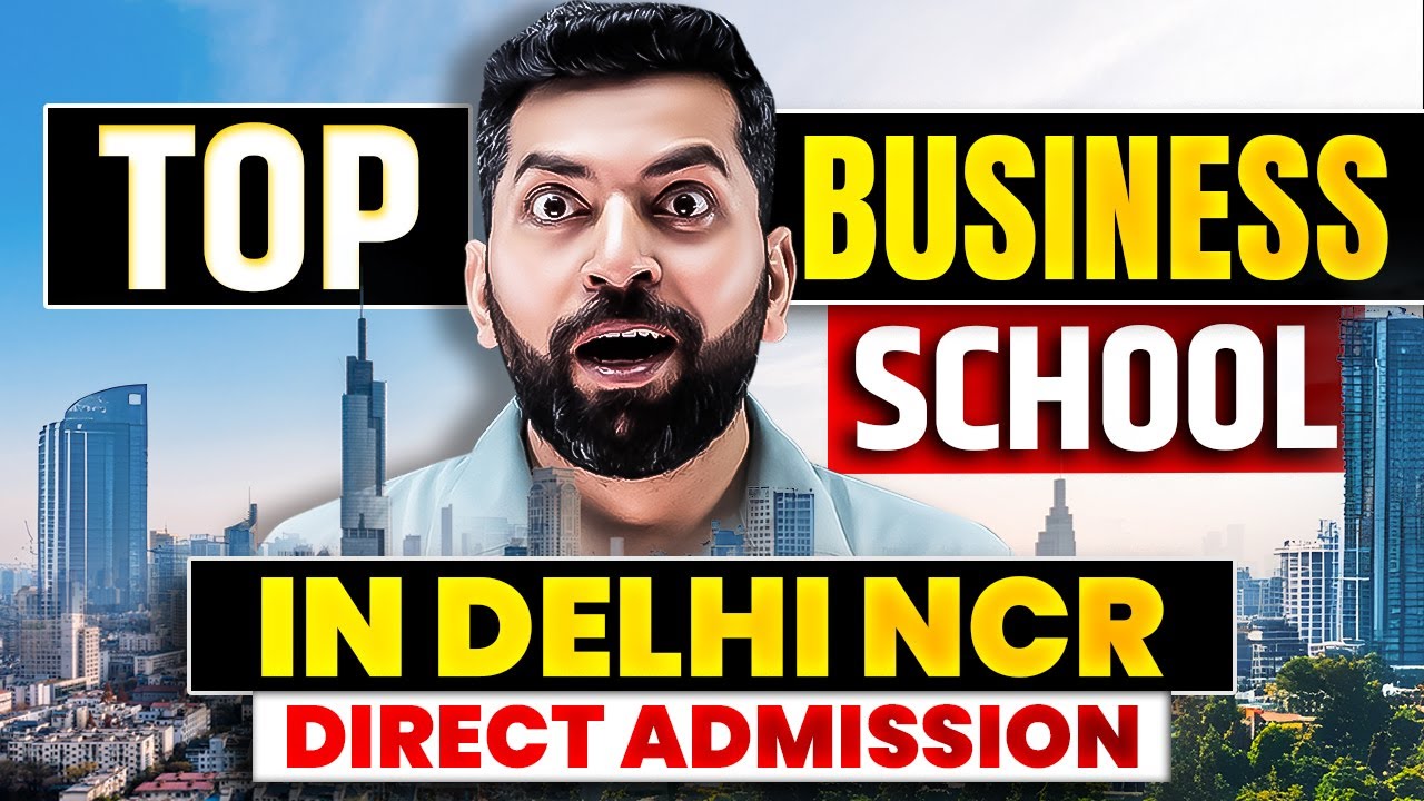 Top Colleges in Delhi (NCR) | Direct Admission | Top B School in Delhi ...
