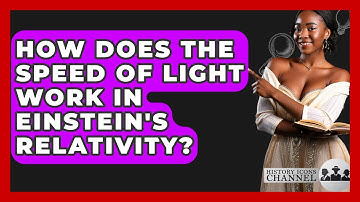 How Does The Speed Of Light Work In Einstein