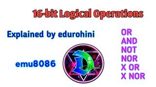 On paper explaination of 16 bit Logical Operations in emu8086 microprocessor #edurohini