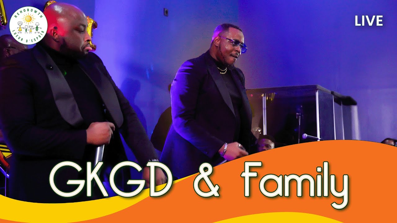 GKGD & Family - Live | Gala de Charité - Association Rehobowth