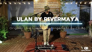 Ulan - Rivermaya | Live Looping Arrangement by Chino Elemos