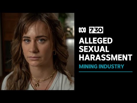 Former FIFO worker speaks out over alleged sexual harassment | 7.30