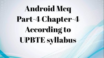 #android #androidmcq  ANDROID MCQ 4,5 Development of Android Application According to upbte syllabus