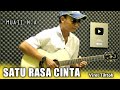 SATU RASA CINTA - Instrument Acoustic Menyayat Hati by Muaji N.A