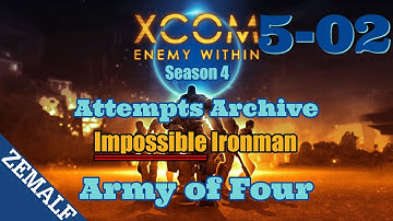 Army of Four Attempt 05-2 | XCOM: Enemy Within (unmodded) | Impossible Ironman