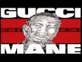 Gucci mane i dont love her feat rocko  webbie prod by zaytoven