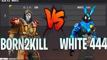 BORN2KILL VS WHITE 444 | B2K VS WHITE 444 USE SCRIPT ? | ONE OF THE BEST ROOM IN THE WORLD...