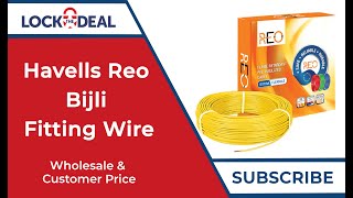 Havells Reo Bijli Fitting Wire | Full Review & Wholesale price 2021 | LockTheDeal