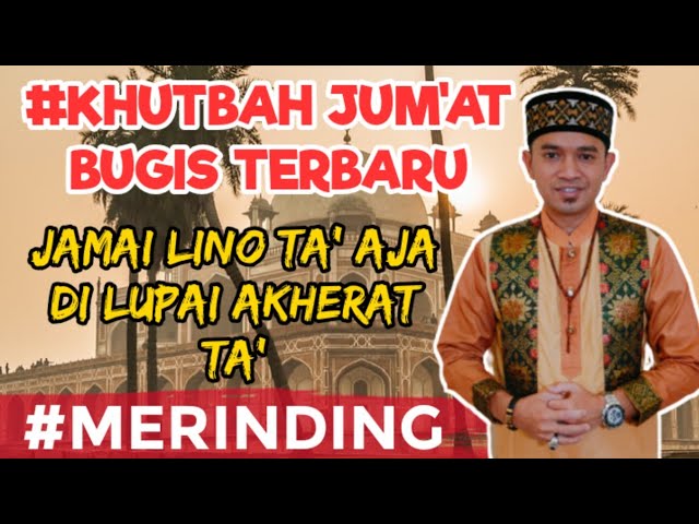 CERAMAH BUGIS TERBARU - JAMAI LINOTA' AJA DIALLUPAI AKHERAT TA' - Andi Armayadi Al Ghifari class=