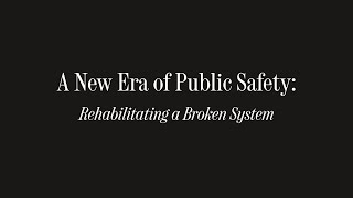 A New Era of Public Safety: Rehabilitating a Broken System | The Atlantic Festival 2023