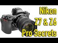 Nikon Z7 & Z6 Pro Secrets User Guide & Tutorial