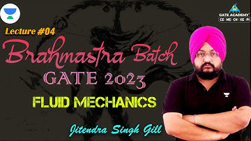 Fluid Mechanics | Lecture - 4 | Brahmastra Batch for GATE 2023 | Jitendra Singh Gill