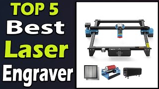 TOP 5 Best Laser Engraver Review 2024