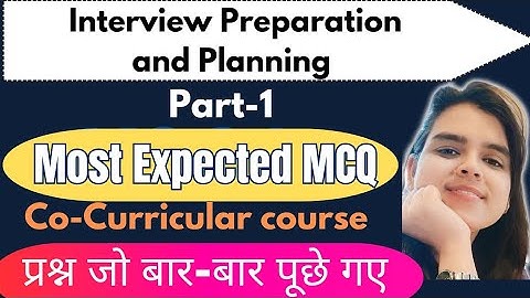 Interview Preparation and Planning|Most Expected MCQ|Co-Curricular course|Lucknow University part-1