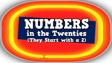 Numbers in the Twenties (They Start with a 2!)