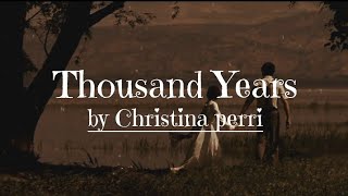 Thousand Years by Christina Perri [Lyrics]