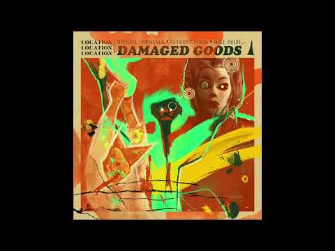 Location Location Location - "Verdigris" (Official Audio) from 'Damaged Goods' (Cuneiform Records)