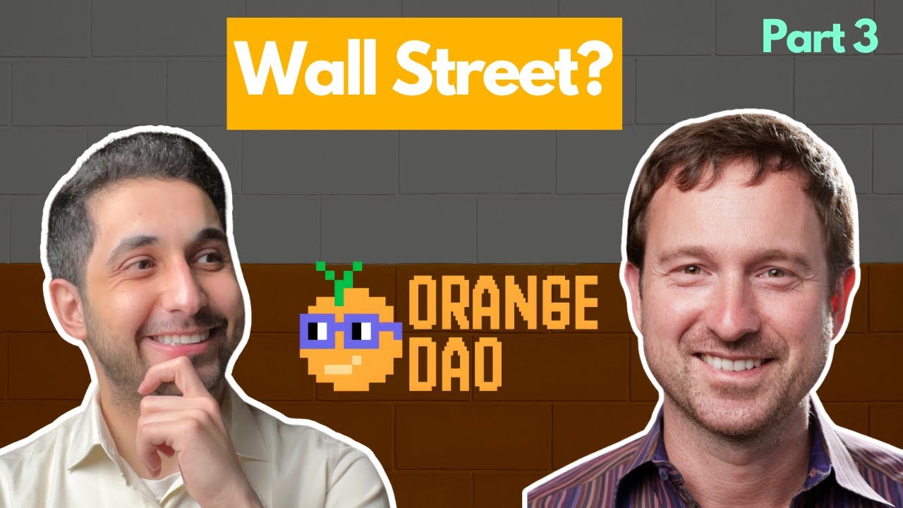Orion Parrott - Part 3: Wall Street, Institutional Capital, and Money |  Tarek Mohammad