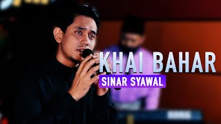 Khai Bahar - Sinar Syawal