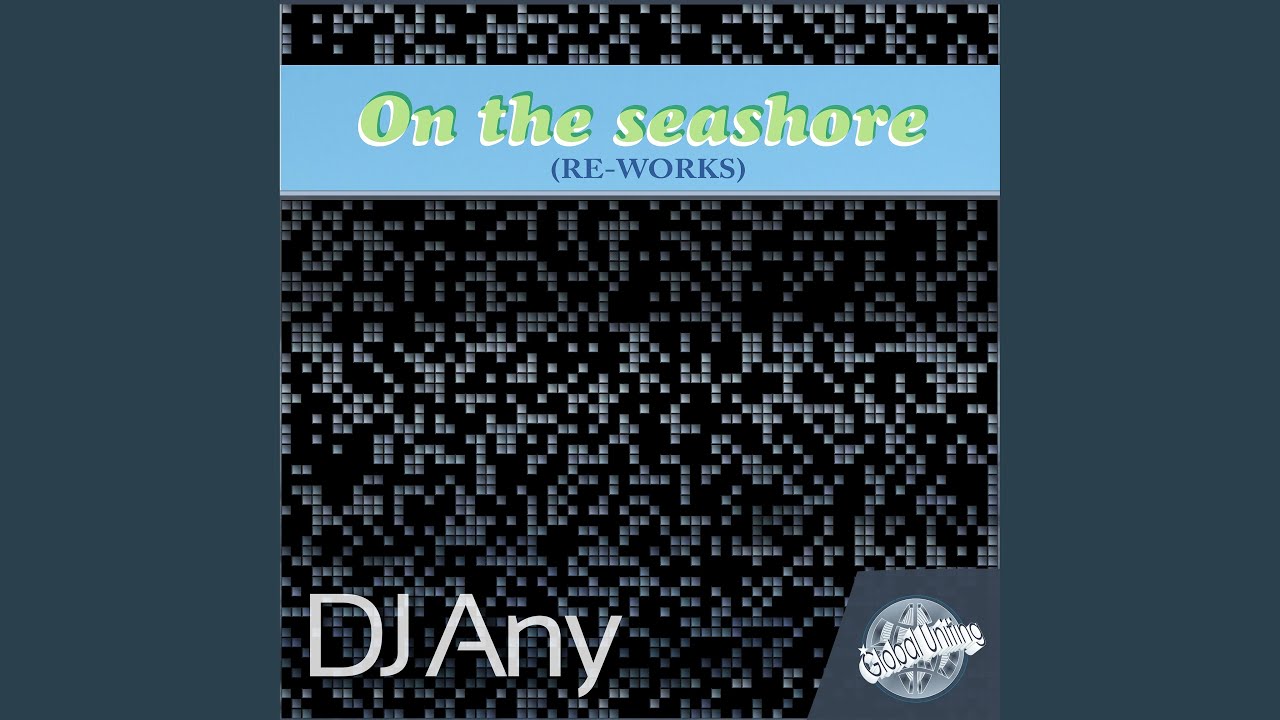 Tonton On the Seashore (Muddy Chill Mix) di YouTube