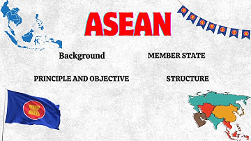 Southeast Asian Nations (ASEAN) Explained || ASEAN organization