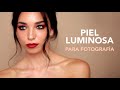 Piel Efecto Glow | Editorial Makeup | Makeupzone.net