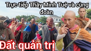 Tin Ba Miền đang phát trực tiếp Thầy Minh Tuệ Cùng đoàn đến đất quản trị