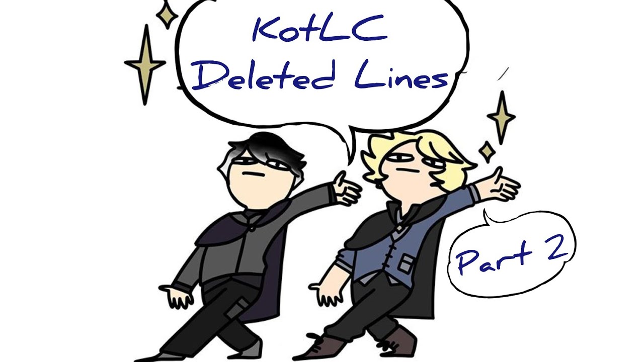 KotLC DELETED LINES Part 2