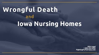Wrongful Death and Iowa Nursing Homes