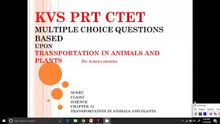 TRANSPORTATION IN ANIMALS AND PLANTS. MULTIPLE CHOICE QUESTIONS. NCERT CLASS 7 SCIENCE CHAPTER 11