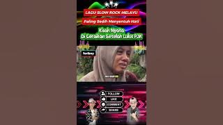 Lagu Slow Rock Melayu Paling Sedih Menyentuh Hati Kisah Nyata Di Ceraikan Setelah Lulus P3K