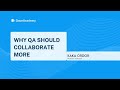 Why QA should Collaborate More