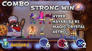 Combo Strong Win - With Ragnar 2 Hyper Hayabusa B3 Magic Crystal Astro !!| Magic Chess