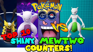 TOP 10 BEST SHINY MEWTWO COUNTERS IN POKEMON GO