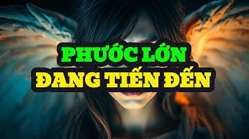 NGƯỜI ĐƯỢC CHỌN | CHÚA ĐÃ CHUẨN NHẬN MỘT PHƯỚC LÀNH KHỔNG LỒ CHỈ ĐỂ THẤY BẠN HẠNH PHÚC TRỞ LẠI