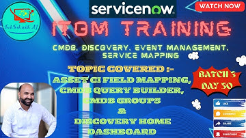 ITOM Training - CIS - Discovery and CMDB || Batch 3 || Day 30 || CMDB Query Builder, CMDB Groups